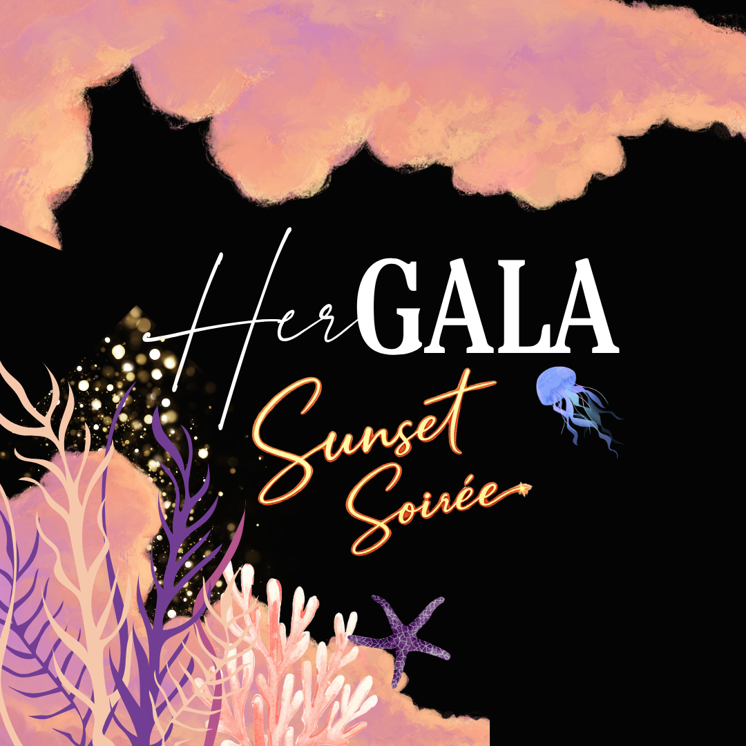HER GALA -  A Sunset Soirée Celebrating purpose, impact & possibility - logo